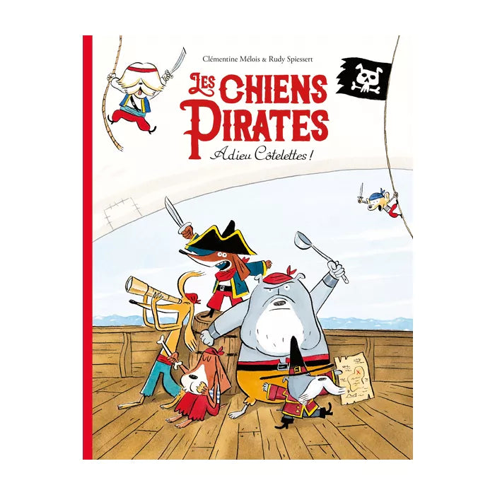 Livre « Les chiens pirates, Adieu côtelettes ! - Moulin roty