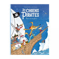 Livre « Les chiens pirates’ Prisonniers des glaces! » - Moulin roty