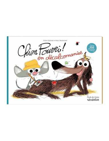 Mon cahier de décalcomanie Chien pourri - Moulin roty
