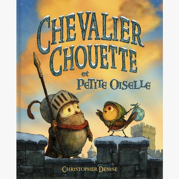 Livre chevalier chouette et petite oiselle école de loisirs - Moulin roty