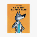 Livre C’est moi le plus beau de Marion Ramos - Moulin roty