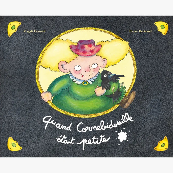 Livre Quand Cornebidouille était petite - Moulin roty