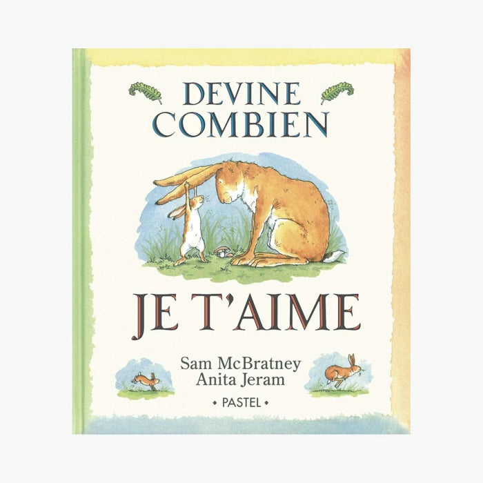 Livre "Devine combien je t'aime " de Mcbratney-Jeram - Moulin roty